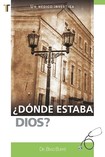 ¿Donde Estaba Dios? - Un medico investiga