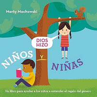 Dios hizo niños y niñas: un libro para ayudar a los niños a entender el regalo del género