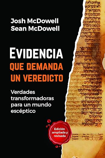 Evidencia que demanda un veredicto - Verdades transformadoras para un mundo escéptico
