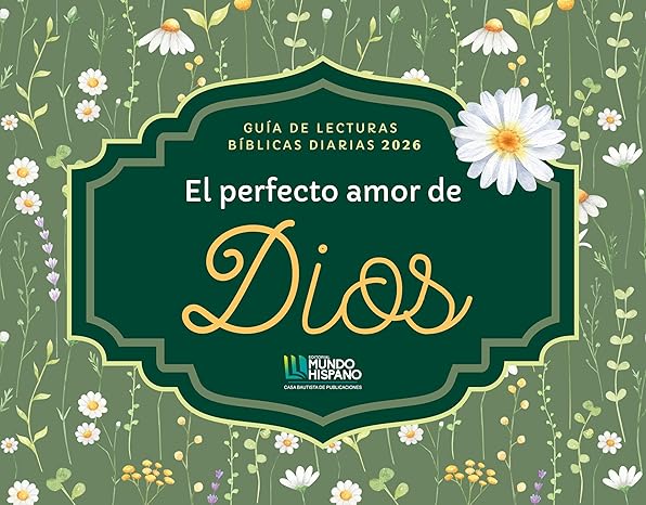 Guía de Lecturas Biblicas Diarias "El Perfecto Amor de Dios": Calendario 2026 (Diseños)