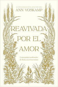 Reavivada por el Amor: Un peregrinaje transformador de 40 días con el Amor mismo