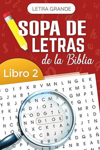 Sopa de Letras de la Biblia: Libro 2  (Letra Grande)