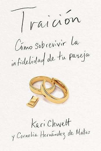 Traición: Cómo sobrevivir la infidelidad de tu pareja