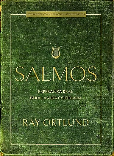 Salmos: esperanza real para la vida cotidiana (Estudio biblico. Incluye videos)
