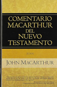 Juan: Comentario MacArthur del Nuevo Testamento