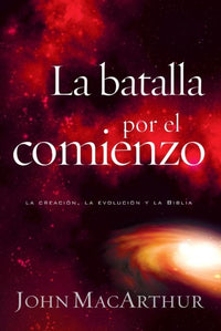 La Batalla por el Comienzo: la creacion | la evolucion | la vida