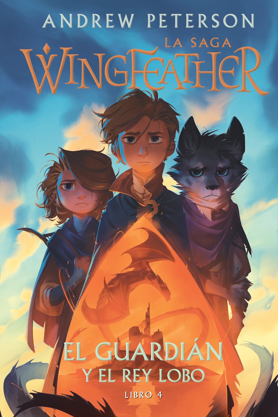 El guardián y el rey lobo: La saga Wingfeather | Libro 4