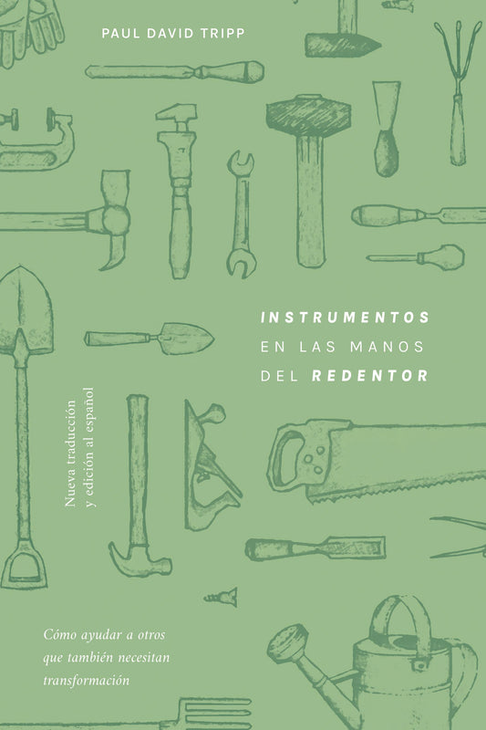 Instrumentos en las manos del Redentor - nueva traduccion y edicion al español