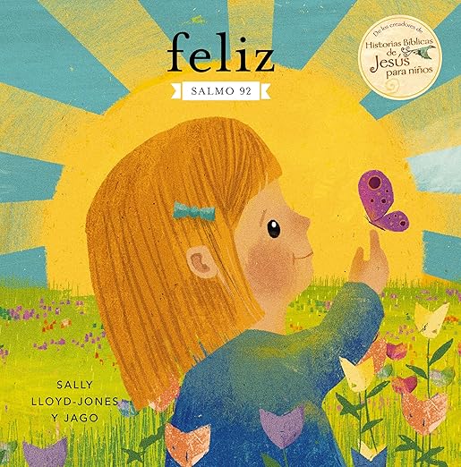 Feliz: Salmo 92 (Historias De Jesus Para Ninos)