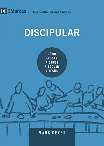 Discipular (por Mark Dever)