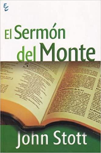 El Sermon del Monte: Contracultura Cristiana (por John Stott)