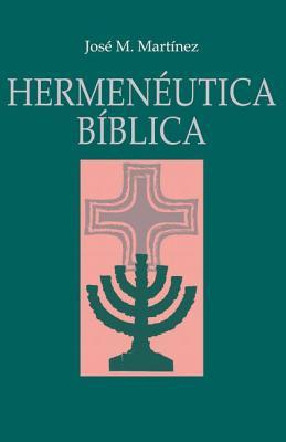 Hermeneutica Biblica (por Jose Martinez)