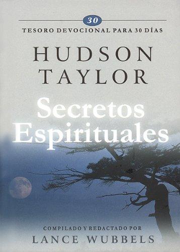 Secretos Espirituales (por Hudson Taylor)