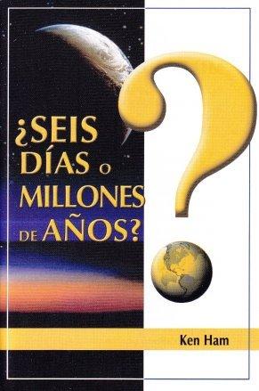 ¿Seis días o Millones de años? - folleto (por Ken Ham)
