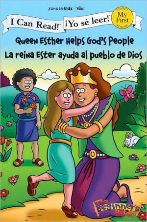 Yo se leer! La reina Esther ayuda al pueblo de Dios- Bilingüe