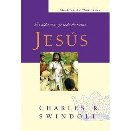 Jesus: La vida mas grande de Todas - Bolsillo (por Charles Swindoll)