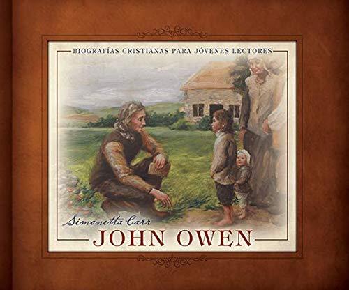 John Owen - Biografias cristianas para jovenes lectores (por Simonetta Carr)