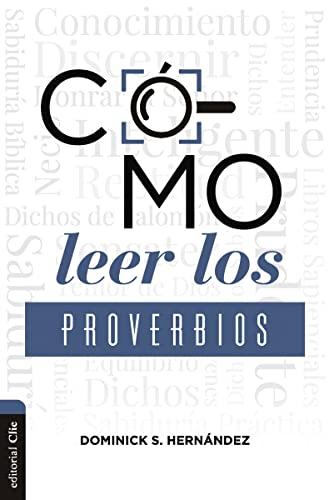 Como Leer los proverbios (por Dominick Hernandez)