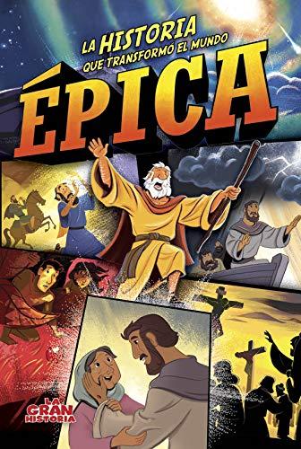 Epica: La historia que transformo el mundo (B&amp;H niños)
