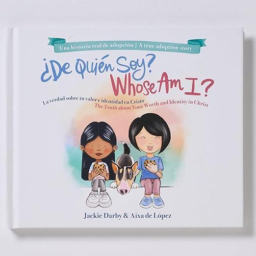 De quien soy?: La verdad sobre tu valor e identidad en Cristo -bilingue (Jackie Darby y Aixa de Lopez)
